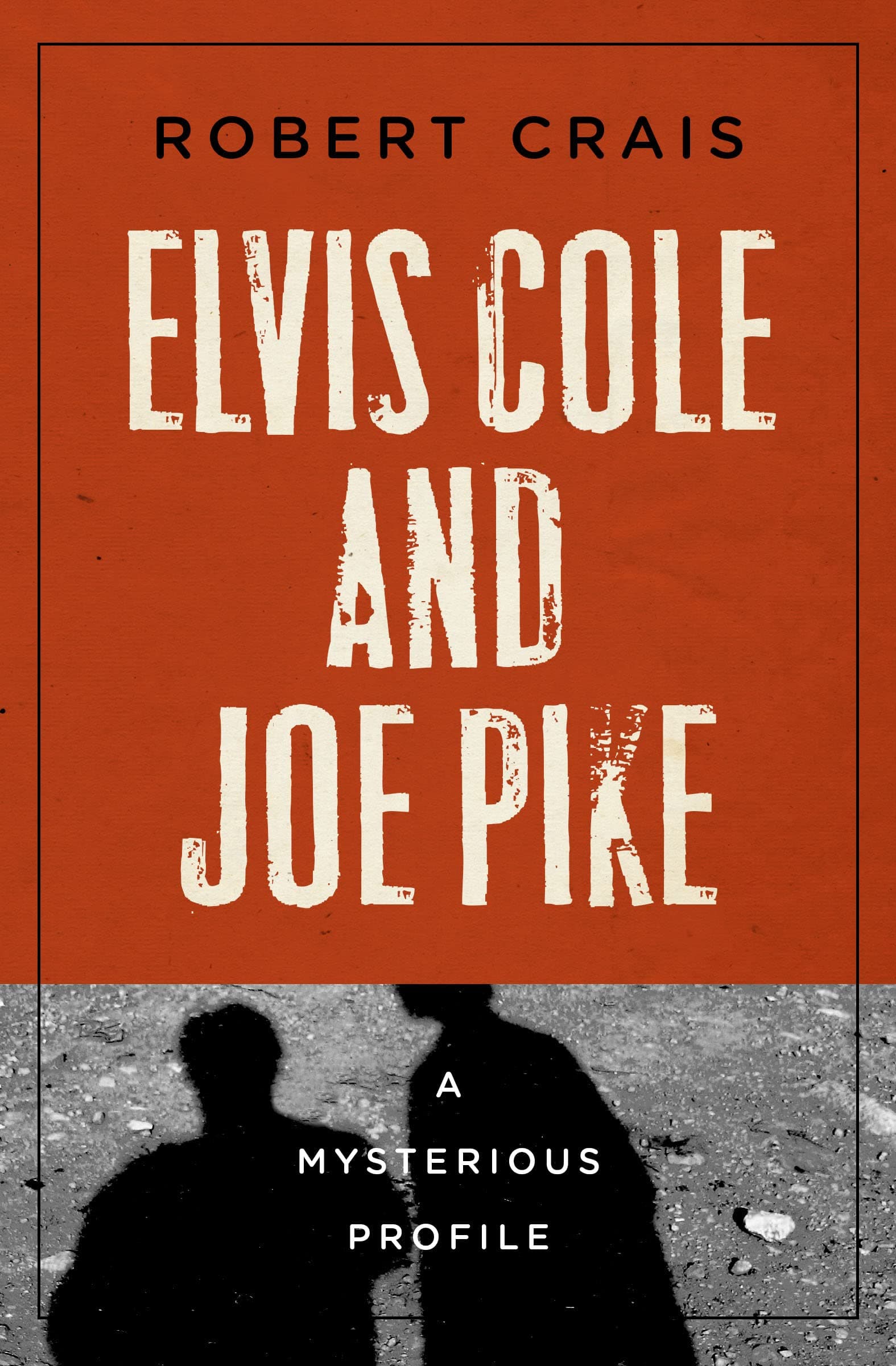 Elvis Cole and Joe Pike: A Mysterious Profile book cover
