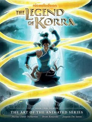 The Legend of Korra: The Art of the Animated Series Book Two: Spirits book cover