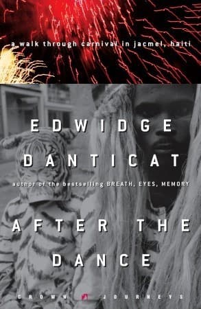 After the Dance: A Walk Through Carnival in Jacmel, Haiti book cover