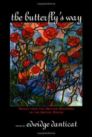 The Butterfly's Way: Voices from the Haitian Dyaspora in the United States book cover