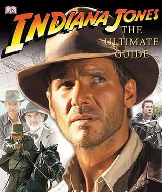 Indiana Jones: The Ultimate Guide book cover