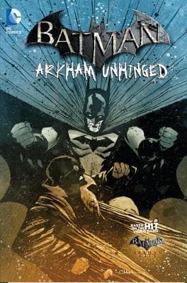 Batman: Arkham Unhinged, Vol. 4 book cover