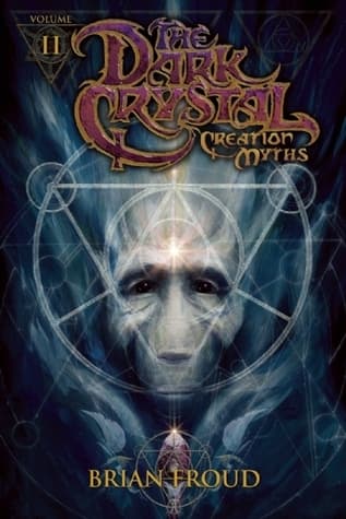 Jim Henson's The Dark Crystal: Creation Myths, Volume 2 book cover