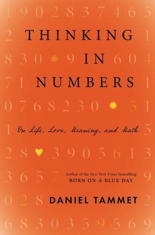 Thinking In Numbers: On Life, Love, Meaning, and Math book cover