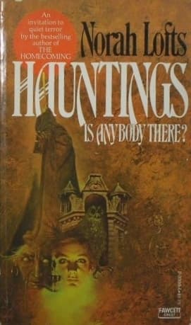 Hauntings: Is There Anybody There? book cover
