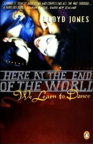 Here at the End of the World We Learn to Dance book cover