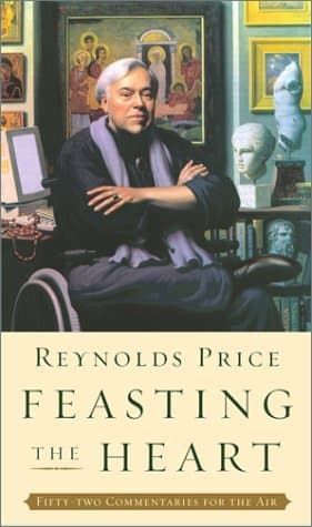 Feasting the Heart: Fifty-two Commentaries for the Air book cover