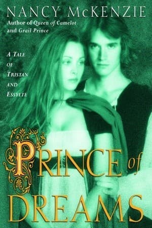 Prince of Dreams: A Tale of Tristan and Essylte book cover