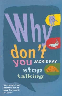 Why Don't You Stop Talking : Stories book cover
