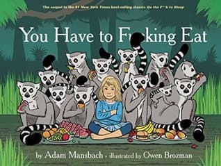 You Have to F*****g Eat book cover