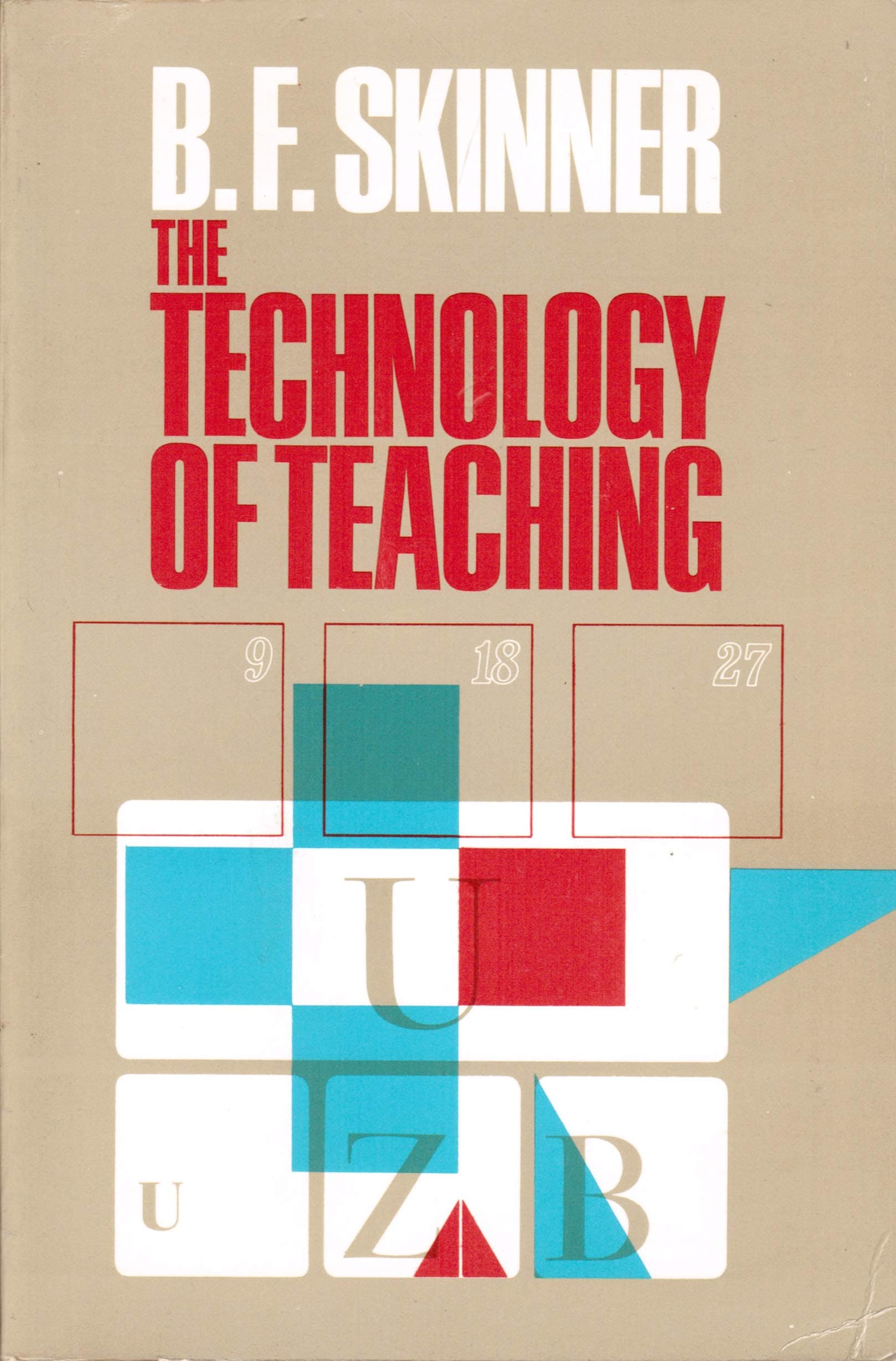 The Technology of Teaching book cover