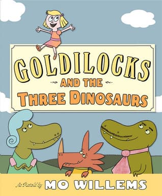 Goldilocks and the Three Dinosaurs book cover