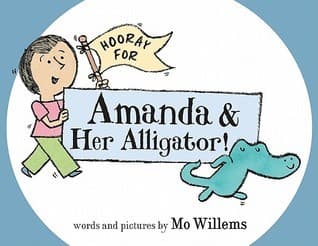 Hooray for Amanda & Her Alligator! book cover