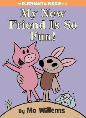 My New Friend Is So Fun! book cover