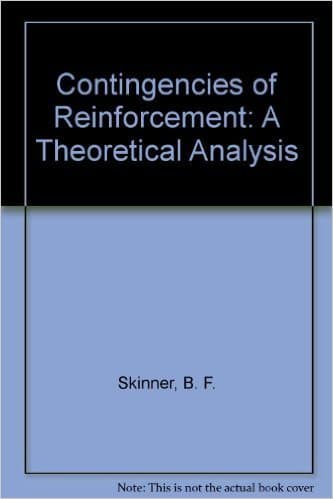 Contingencies of Reinforcement: A Theoretical Analysis book cover