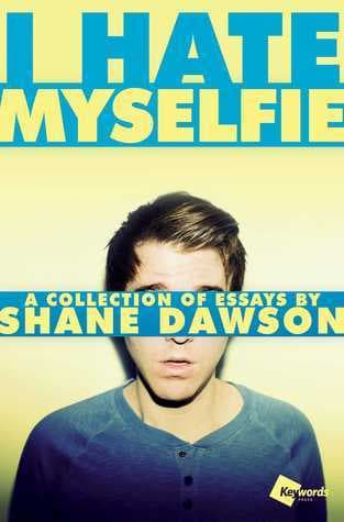 I Hate Myselfie: A Collection of Essays book cover