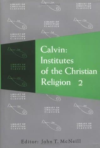 Institutes of the Christian Religion, 2 Vols book cover