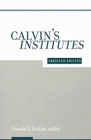 Calvin's Institutes: Abridged Edition book cover