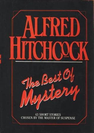 The Best of Mystery: 63 Short Stories Chosen by the Maker of Suspense book cover