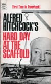 Alfred Hitchcock's Hard Day at the Scaffold book cover
