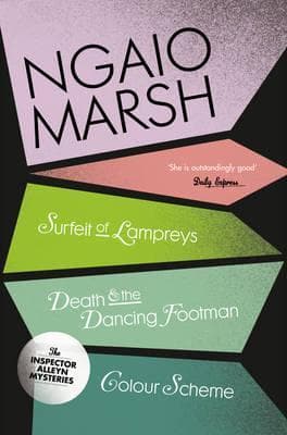 Surfeit of Lampreys; Death and the Dancing Footman; The Colour Scheme book cover