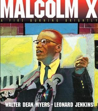 Malcolm X: A Fire Burning Brightly book cover