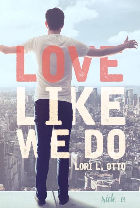 Love Like We Do - Side A book cover