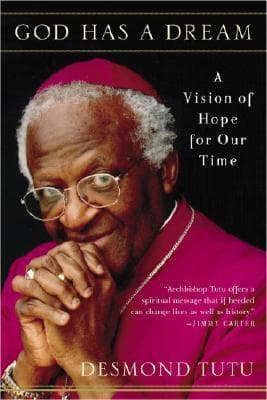 God Has a Dream: A Vision of Hope for Our Time book cover