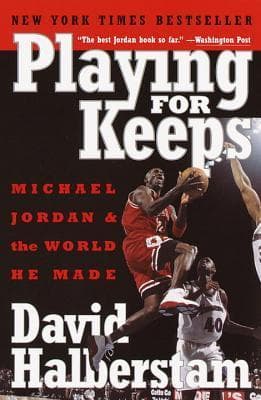 Playing for Keeps: Michael Jordan and the World He Made book cover