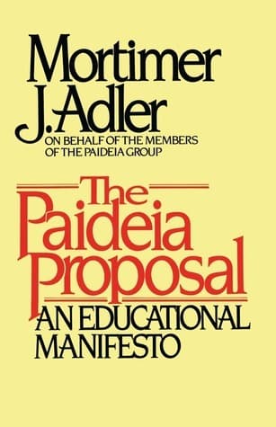 The Paideia Proposal: An Educational Manifesto book cover