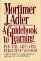 A Guidebook to Learning: For a Lifelong Pursuit of Wisdom book cover