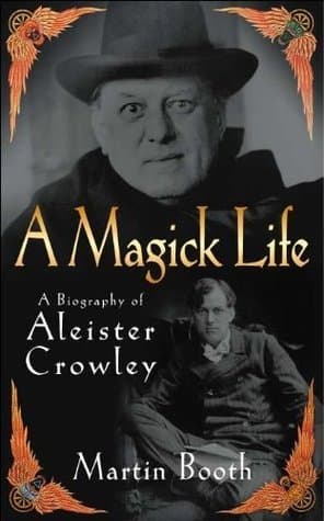 A Magick Life: A Biography of Aleister Crowley book cover