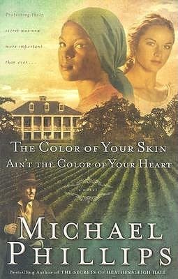 The Color of Your Skin Ain't the Color of Your Heart book cover