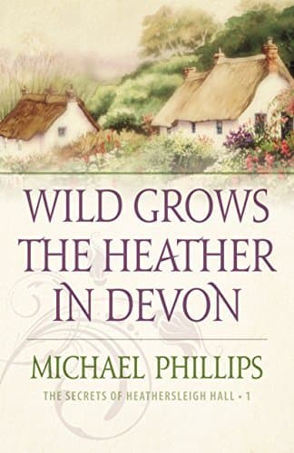 Wild Grows the Heather in Devon book cover