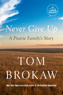 Never Give Up: A Prairie Family's Story book cover