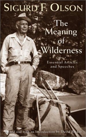 Meaning of Wilderness: Essential Articles and Speeches book cover