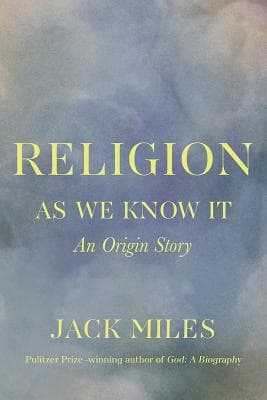 Religion as We Know It: An Origin Story book cover