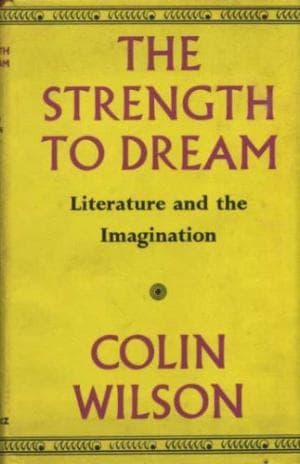 The Strength to Dream: Literature and the Imagination book cover