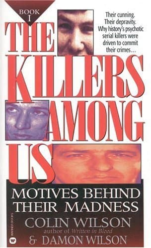 The Killers Among Us: Motives Behind Their Madness book cover