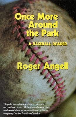 Once More Around the Park: A Baseball Reader book cover