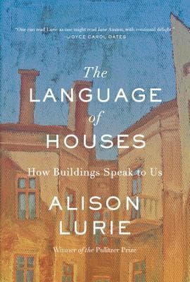 The Language of Houses: How Buildings Speak to Us book cover