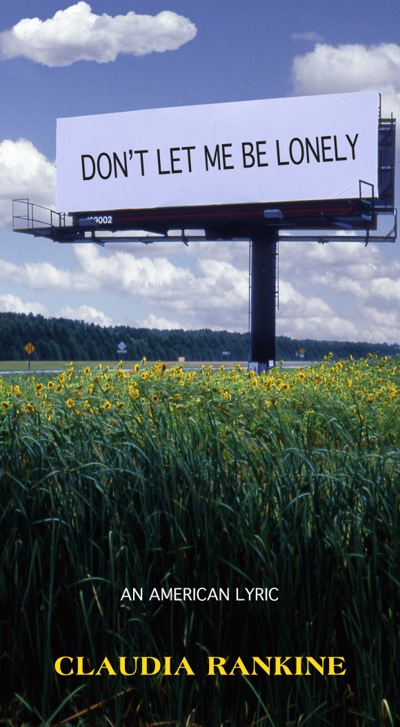 Don’t Let Me Be Lonely: An American Lyric book cover