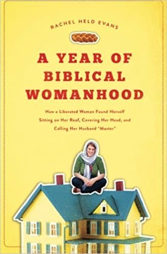 A Year of Biblical Womanhood book cover