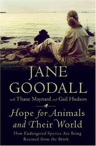 Hope for Animals and Their World: How Endangered Species Are Being Rescued from the Brink book cover