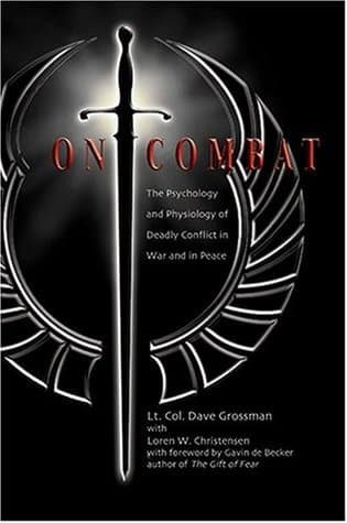 On Combat: The Psychology and Physiology of Deadly Conflict in War and in Peace book cover