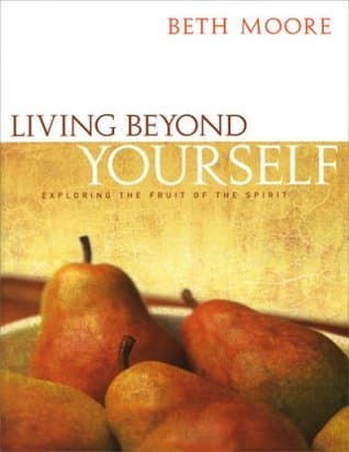 Living Beyond Yourself: Exploring the Fruit of the Spirit - Member Book book cover