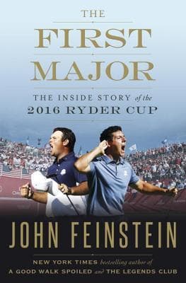 The First Major: The Inside Story of the 2016 Ryder Cup book cover