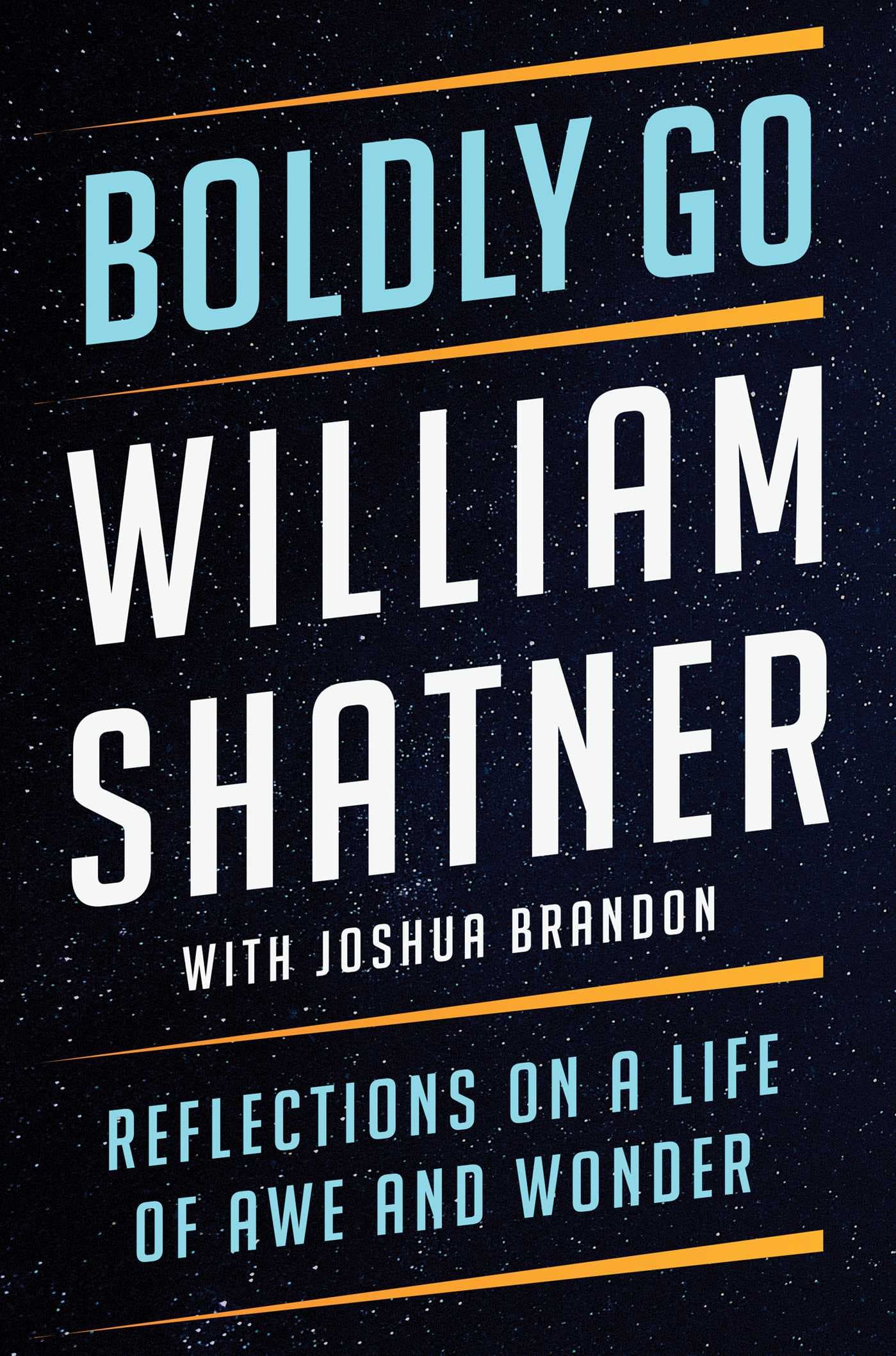 Boldly Go: Reflections on a Life of Awe and Wonder book cover