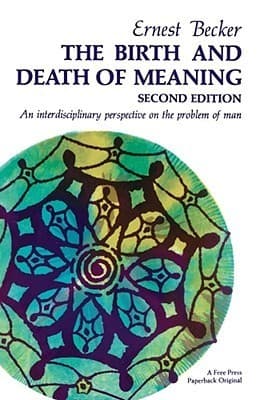 The Birth and Death of Meaning: An Interdisciplinary Perspective on the Problem of Man book cover