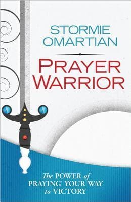 Prayer Warrior: The Power of Praying Your Way to Victory book cover